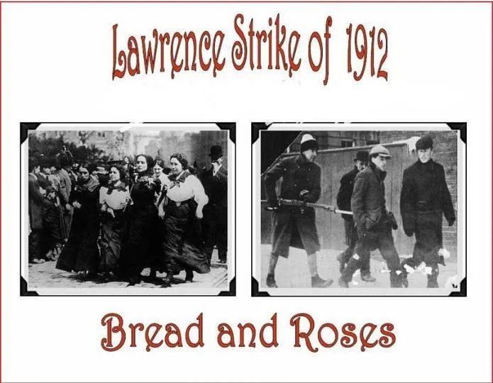 Lawrence Strike of 1912: Bread and Roses