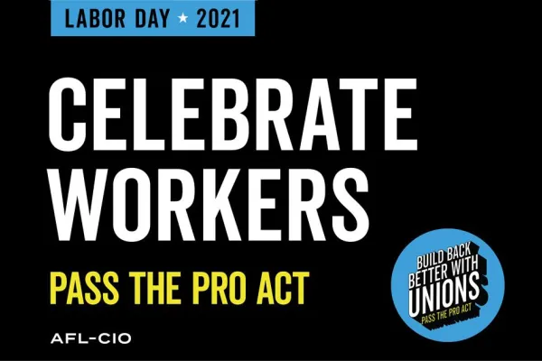 afl-labor-day-21-pro-act.jpg