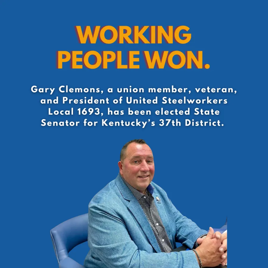 Working people won. Gary Clemons elected State Senator for Kentucky's 37th District